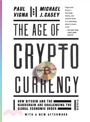 The Age of Cryptocurrency ─ How Bitcoin and the Blockchain Are Challenging the Global Economic Order