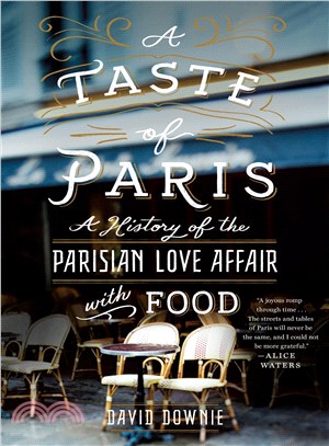 A Taste of Paris ─ A History of the Parisian Love Affair With Food