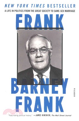 Frank ─ A Life in Politics from the Great Society to Same-Sex Marriage