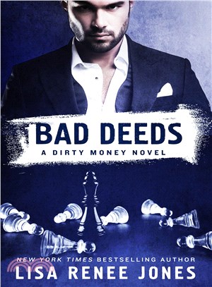 Bad deeds :a dirty money novel /