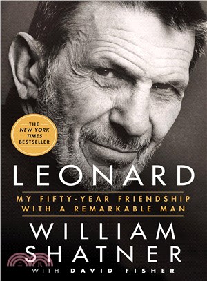 Leonard ─ My Fifty-year Friendship With a Remarkable Man