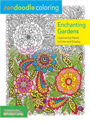 Enchanting Gardens Adult Coloring Book ─ Captivating Florals to Color and Display