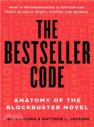The Bestseller Code ─ Anatomy of the Blockbuster Novel
