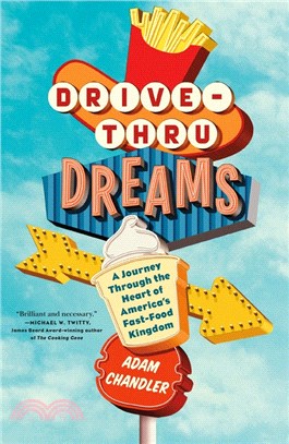 Drive-thru Dreams ― A Journey Through the Heart of America's Fast-food Kingdom