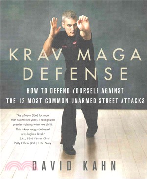 Krav Maga Defense ─ How to Defend Yourself Against the 12 Most Common Unarmed Street Attacks