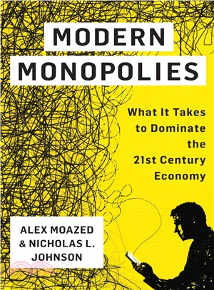 Modern Monopolies ─ What It Takes to Dominate the 21st-Century Economy