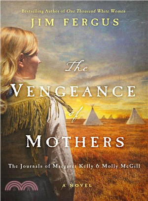 The Vengeance of Mothers ─ The Journals of Margaret Kelly & Molly Mcgill