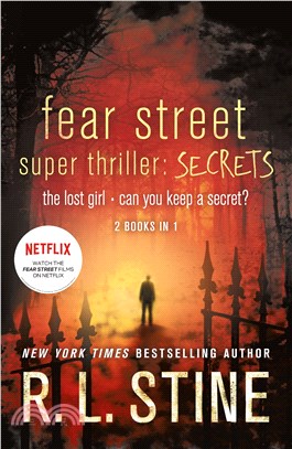 Fear Street Super Thriller: Secrets ─ The Lost Girland Can You Keep a Secret?