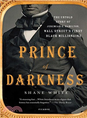 Prince of Darkness ─ The Untold Story of Jeremiah G. Hamilton, Wall Street's First Black Millionaire