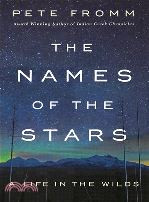 The Names of the Stars ─ A Life in the Wilds