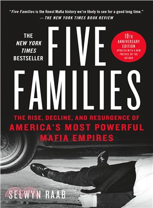 Five Families ─ The Rise, Decline, and Resurgence of America's Most Powerful Mafia Empires