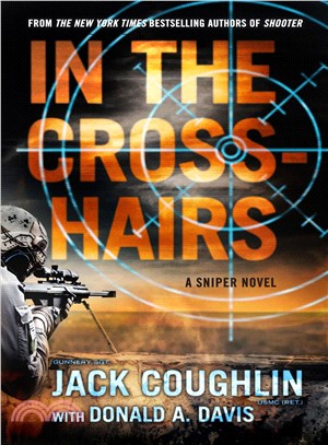 In the crosshairs :a sniper novel /