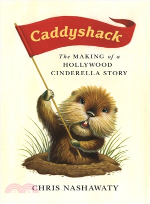 Caddyshack ― The Making of a Hollywood Cinderella Story