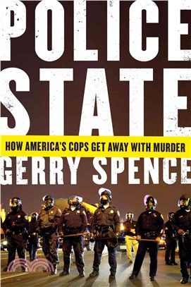Police State ─ How America's Cops Get Away With Murder