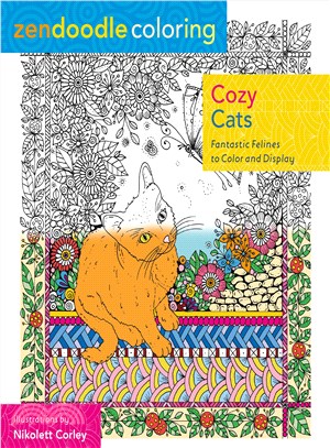 Cozy Cats ─ Fantastic Felines to Color and Display
