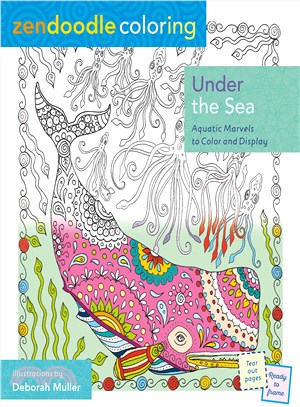Under the Sea ─ Aquatic Marvels to Color and Display