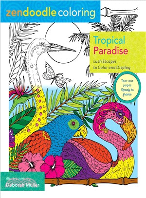Tropical Paradise ─ Lush Escapes to Color and Display