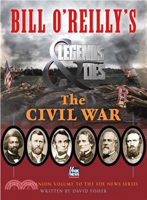 Bill O'Reilly's legends & lies :The Civil War /