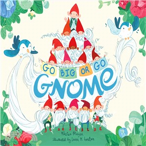 Go big or go gnome! /