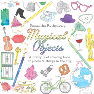 Magical Objects ─ A Pretty Cool Coloring Book of Places and Things in the City