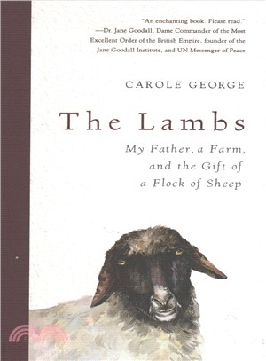 The Lambs ─ My Father, a Farm, and the Gift of a Flock of Sheep