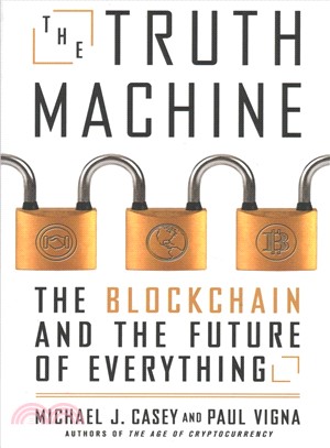 The truth machine :the blockchain and the future of everything /