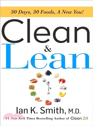 Clean and Lean ― 30 Days, 30 Foods, a New You!