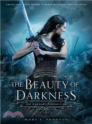 The Beauty of Darkness: The Remnant Chronicles: Book Three