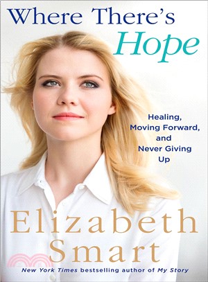 Where There's Hope ― Healing, Moving Forward, and Never Giving Up