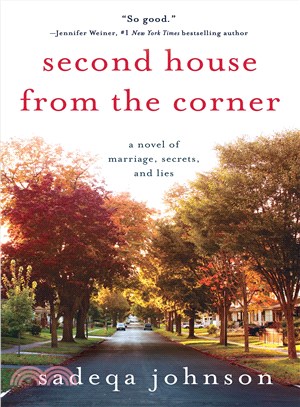 Second House from the Corner ─ A Novel of Marriage, Secrets, and Lies