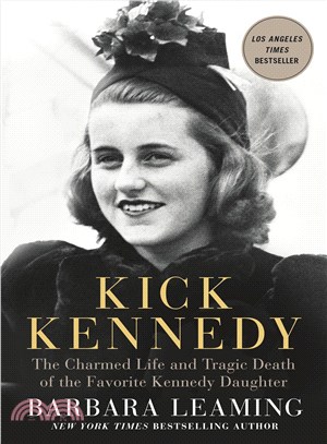Kick Kennedy :the charmed li...