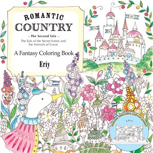 Romantic Country ─ The Second Tale: The Tale of the Secret Forest and the Animals of Cocot