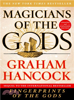 Magicians of the Gods :Updated and Expanded Edition - Sequel to the International Bestseller Fingerprints of the Gods /