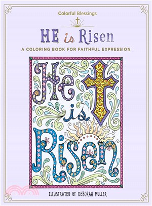 He is Risen ─ A Coloring Book of Faithful Expression