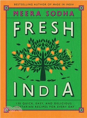 Fresh India :130 quick, easy...