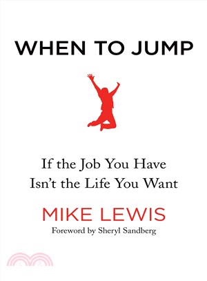 When to Jump ─ If the Job You Have Isn't the Life You Want
