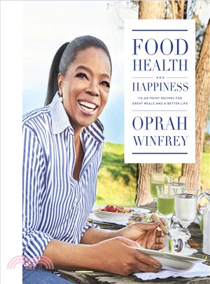 Food, Health, and Happiness ─ 115 On-point Recipes for Great Meals and a Better Life