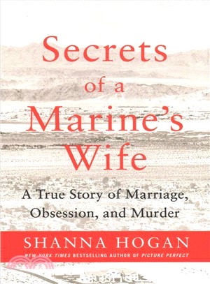 Secrets of a Soldier's Wife ― A True Story of Marriage, Obsession, and Murder