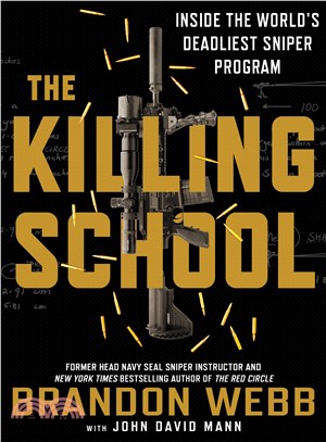 The Killing School ─ Inside the World's Deadliest Sniper Program