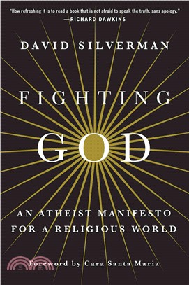 Fighting God :An Atheist Man...