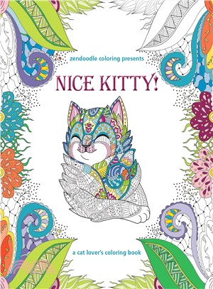 Nice Kitty! ─ A Cat Lover's Coloring Book