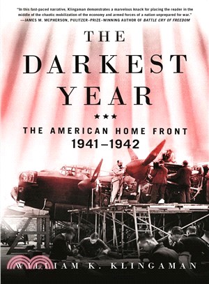 The Darkest Year ― The American Home Front, 1941-1942