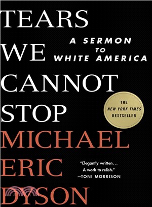 Tears We Cannot Stop ─ A Sermon to White America