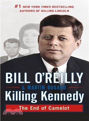 Killing Kennedy ─ The End of Camelot