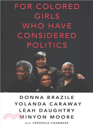 For Colored Girls Who Have Considered Politics