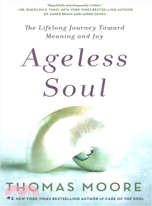Ageless Soul ― The Lifelong Journey Toward Meaning and Joy