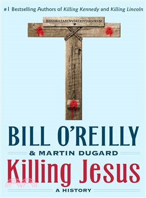 Killing Jesus :a history /