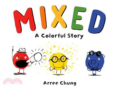 Mixed :a colorful story /