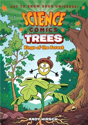 Trees ― Kings of the Forest (Science Comics)