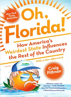 Oh, Florida! ─ How America's Weirdest State Influences the Rest of the Country